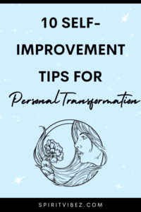 10 Self-Improvement Tips for Personal Transformation - Spiritvibez