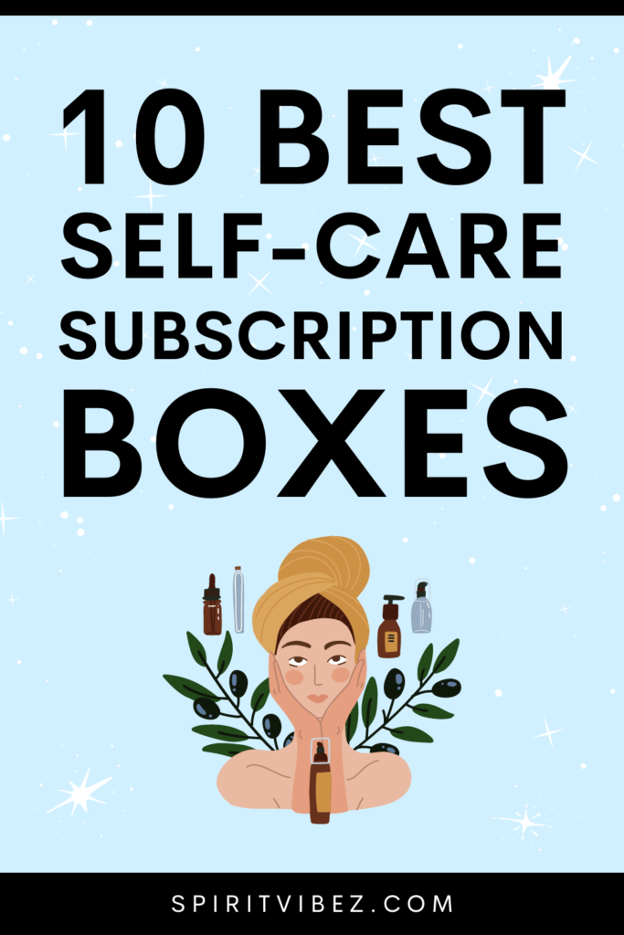 10 Best Self-care Subscription Boxes For 2023 - Spiritvibez