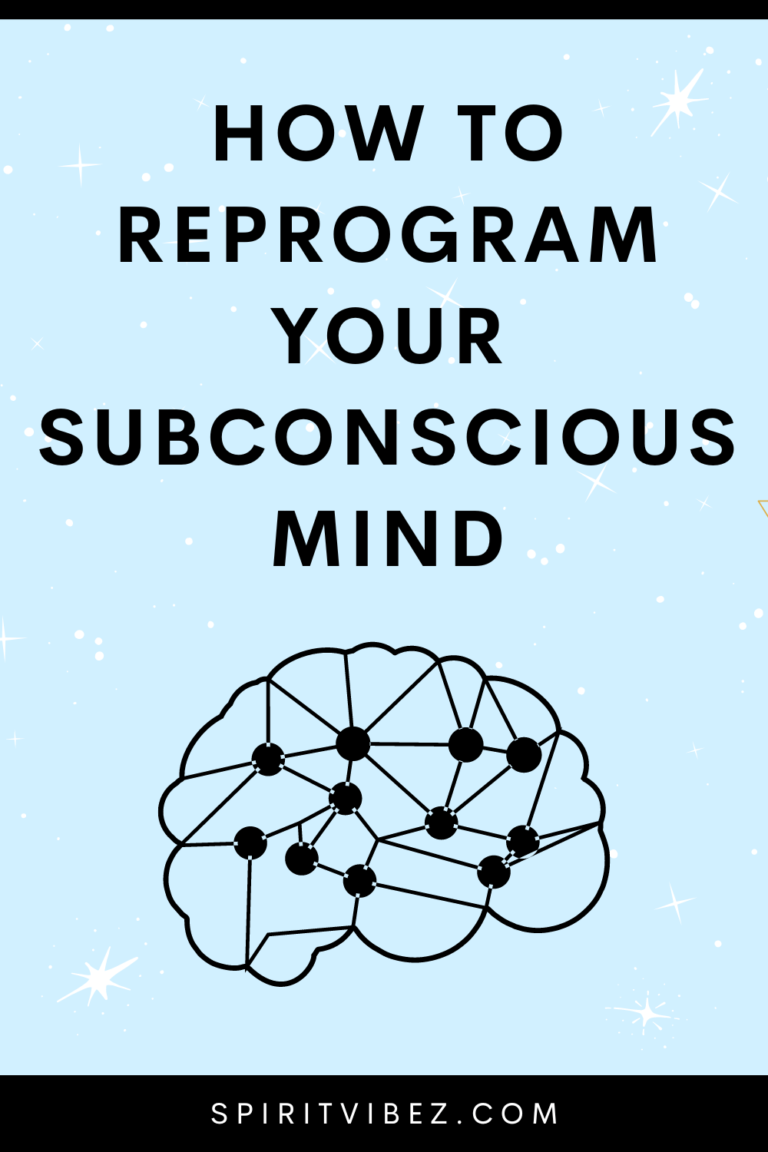 How To Reprogram Your Subconscious Mind Spiritvibez
