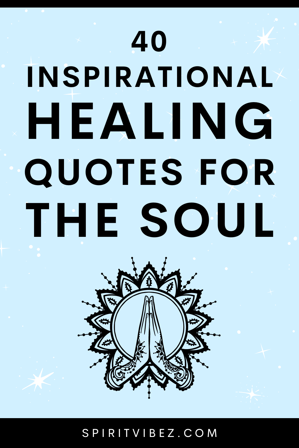 40 Inspirational Healing Quotes for the Soul - Spiritvibez