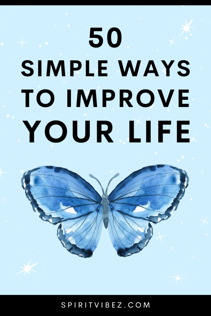 50 ways to improve your life