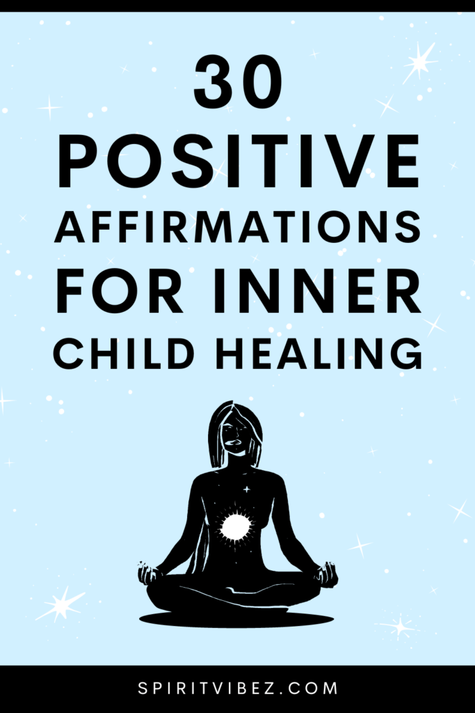 30 positive affirmations for inner child healing