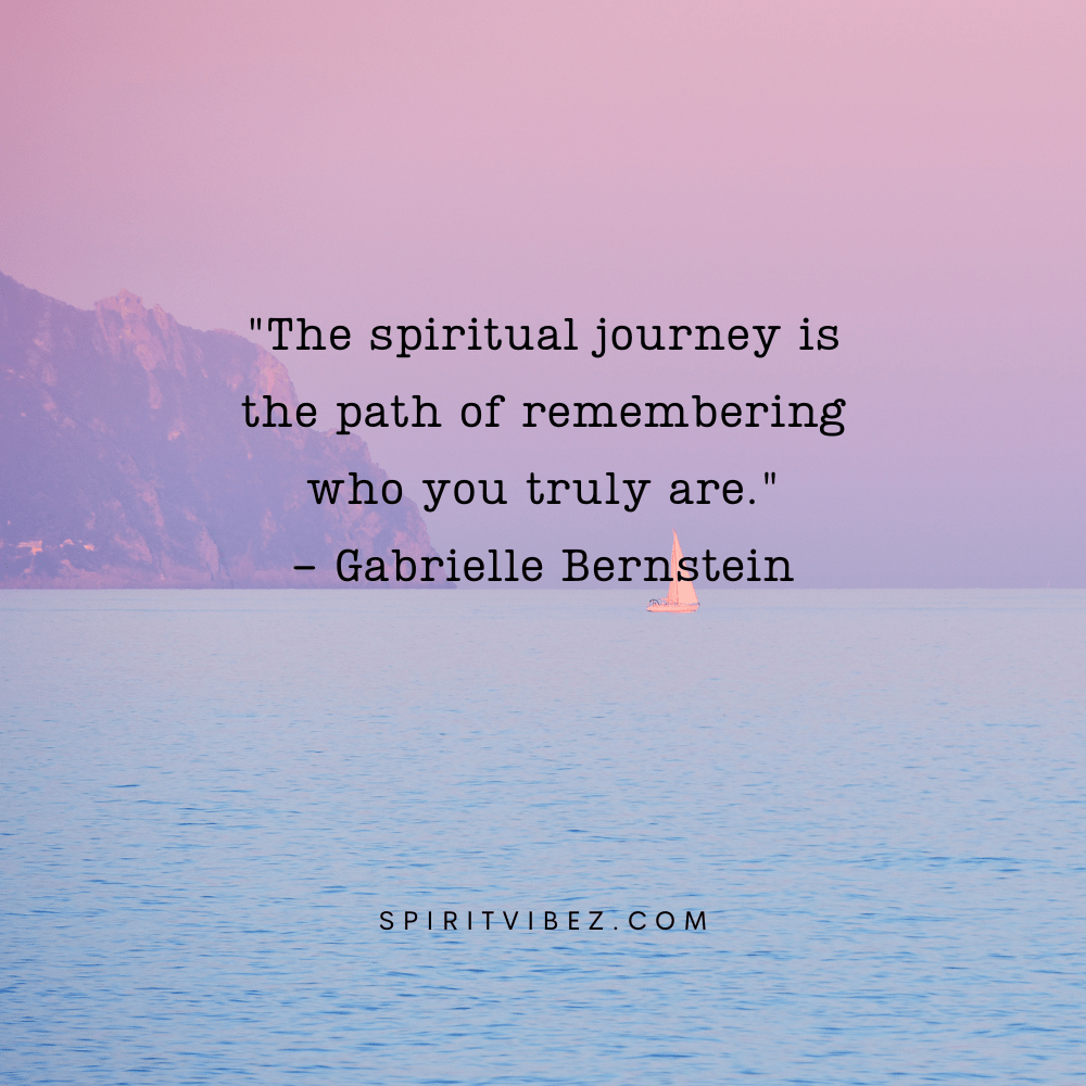 40 Spiritual Journey Quotes About Life - Spiritvibez