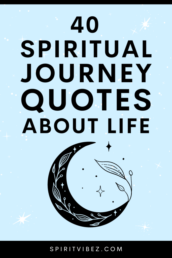 40 spiritual journey quotes about life