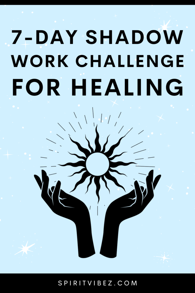 7-day shadow work challenge for healing