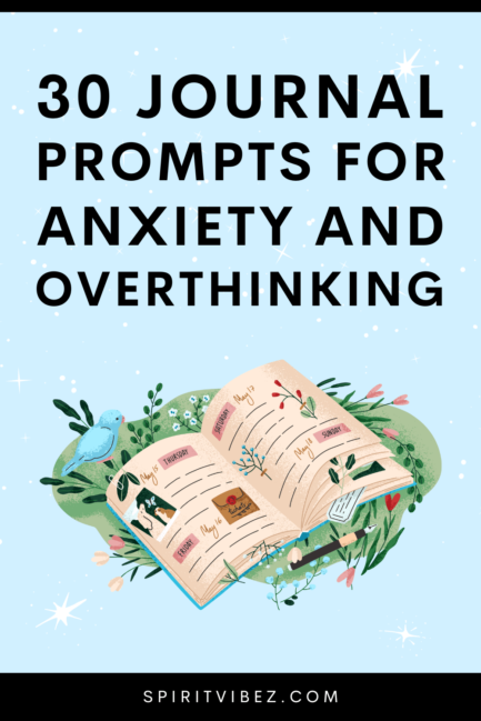 30 Journal Prompts For Anxiety & Overthinking - Spiritvibez