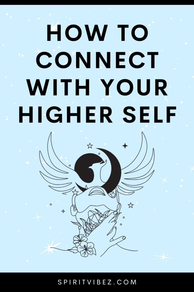 How to Connect With Your Higher Self 