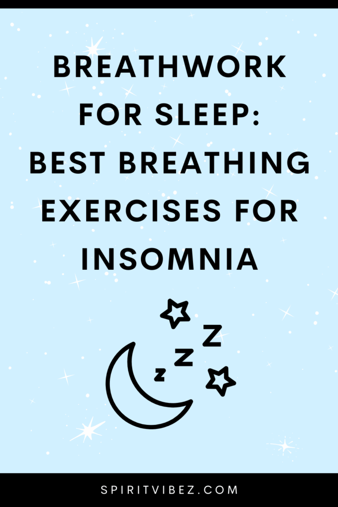 Breathwork for Sleep: The Best Nighttime Breathing Exercises for Insomnia